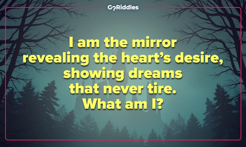 Magical mirror riddle revealing the heart’s desire from Harry Potter
