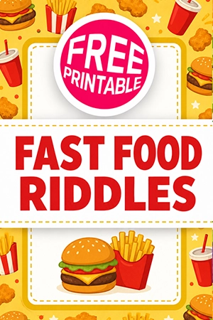Free Fast Food Riddles Printable