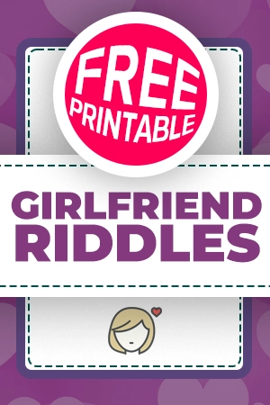free printable girlfriend riddles